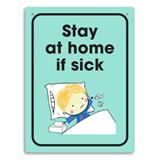 Stay At Home If Sick Poly 225x300mm