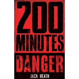 200 Minutes of Danger Jack Heath