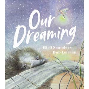 Our Dreaming by Kirli Saunders