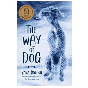 Novel The Way Of Dog By Zana Fraillon