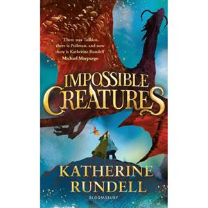 Novel Impossible Creatures By K. Rundell
