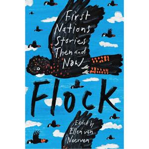 Flock First Nations Stories Then and Now