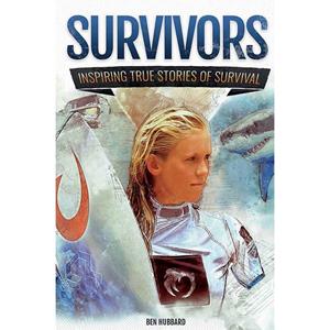 Survivors: Inspiring True Stories