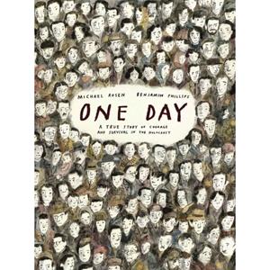 One Day, Story of Courage by M. Rosen