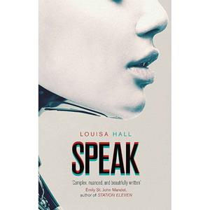 Novel Speak By Louisa Hall