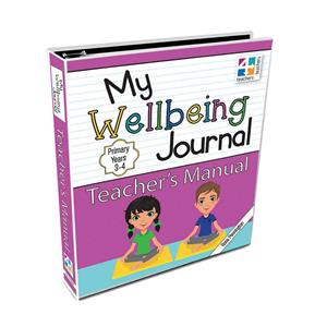 My Wellbeing Journal Teachers Manual 3-4