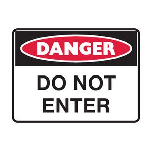 Danger Do Not Enter Sign Poly 300x225mm 