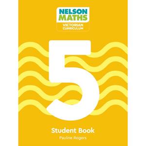 Nelson Maths Student Book Year 5 VIC Cur