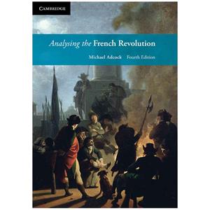 Analysing the French Revolution 4th Ed