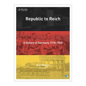 Republic to Reich: A History of Germany 