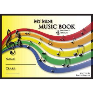 My Mini Music Book 4 - Recorder Version
